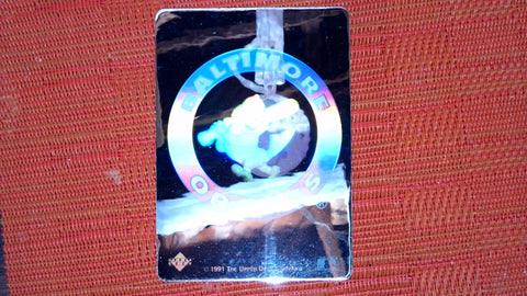 1991 Upper Deck #NNO Baltimore Orioles Team Logo Holograms Near mint or better