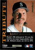 1994 Pinnacle #TR9 Randy Johnson Tribute