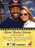 1996 Pinnacle #15 Julio Franco Christie Brinkley Collection