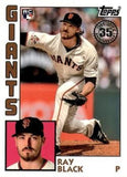 2019 Topps #84R-RBL Ray Black 1984 Topps Baseball 35th Anniversary Rookies