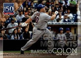 2019 Topps #GM-9 Bartolo Colon 150 Yrs of Pro Baseball - Greatest Moments