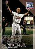 2019 Topps #GP-6 Cal Ripken Jr. 150 Yrs of Pro Baseball  - Greatest Players