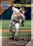 2019 Topps Update #150-26 Mike Mussina 150 Years of Professional Baseball