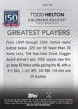 2019 Topps Update #150-42 Todd Helton 150 Years of Professional Baseball