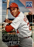 2019 Topps Update #150-43 Tony Pérez 150 Years of Professional Baseball