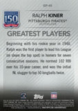 2019 Topps #GP-45 Ralph Kiner 150 Yrs of Pro Baseball - Greatest Players