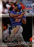 2019 Topps #150-57 Vladimir Guerrero 150 Years of Professional Baseball