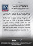 2019 Topps Update #150-97 Sandy Koufax 150 Years of Professional Baseball