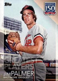 2019 Topps #150-98 Jim Palmer 150 Years of Professional Baseball