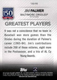 2019 Topps #150-98 Jim Palmer 150 Years of Professional Baseball