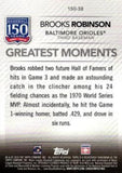 2019 Topps #150-38 Brooks Robinson 150 Years of Professional Baseball