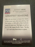 2019 Topps #GS-21 Johnny Mize - Greatest Seasons Black #/299