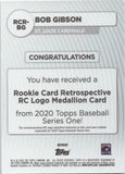 2020 Topps #RCR-BG Bob Gibson Rookie Card Retrospective RC Logo Medallion