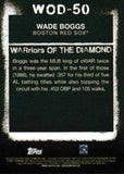 2020 Topps #WOD-50 Wade Boggs WARriors of the Diamond