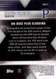 2020 Topps #DOD-17 Honus Wagner Decade of Dominance