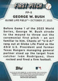 2024 Topps #FP-5 George W. Bush First Pitch