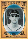 2011 Topps #BTT7 Bowman 1948-1955 Before There Was Topps