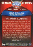 2011 Topps #60YOTLC-7 Bob Feller 60 Years of Topps: The Lost Cards