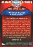 2011 Topps #60YOTLC-6 Whitey Ford 60 Years of Topps: The Lost Cards