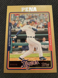 2005 Topps #411 Carlos Pena Gold #/2005