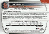 2025 Bowman #BCP-101 Tink Hence Chrome Prospects