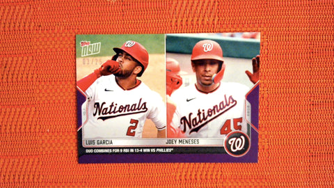 2022 Topps Now #994 Luis Garcia / Joey Meneses -Duo Combines for 9 RBI in 13-4 Win vs Phillies 3/25 Purple