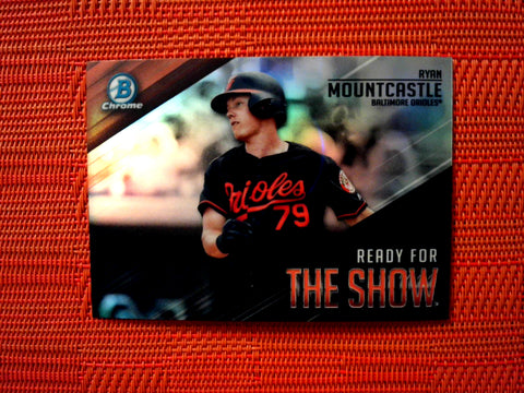 2019 Bowman #RFTS-8 Ryan Mountcastle - Baltimore Orioles (Chrome Ready for the Show Set)