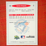 1991 Classic Best #63 Carlos Delgado - Myrtle Beach Hurricanes - Pre Rookie Card